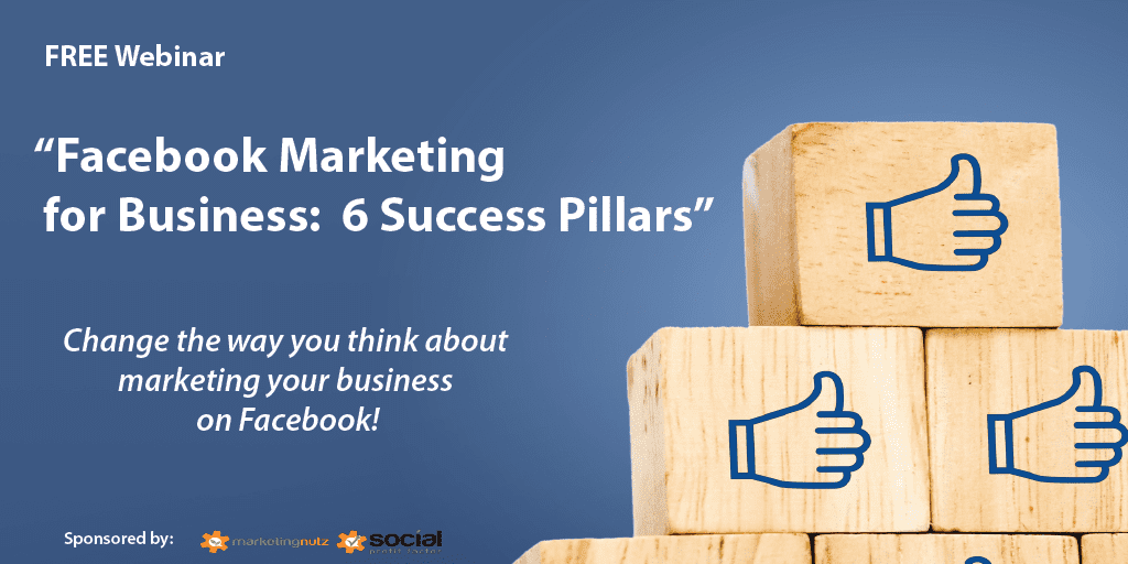 FREE Facebook Marketing Webinar: 6 Pillars of Success for ...