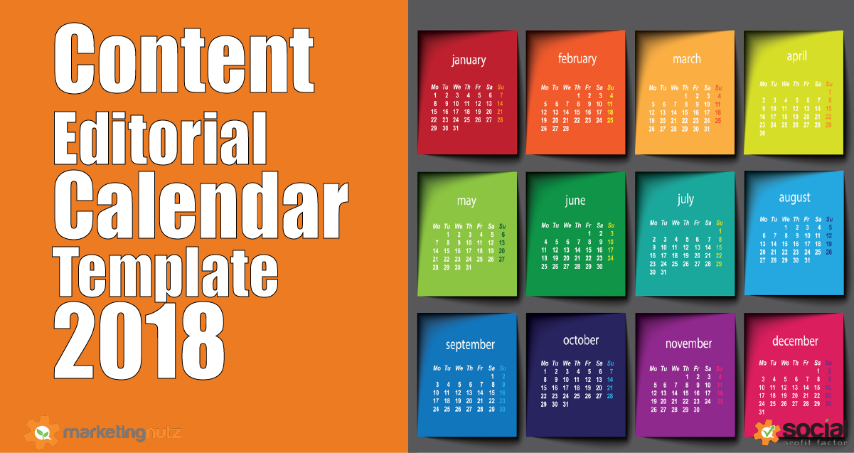 2018 Content Marketing Trends, Predictions + Editorial Calendar Template