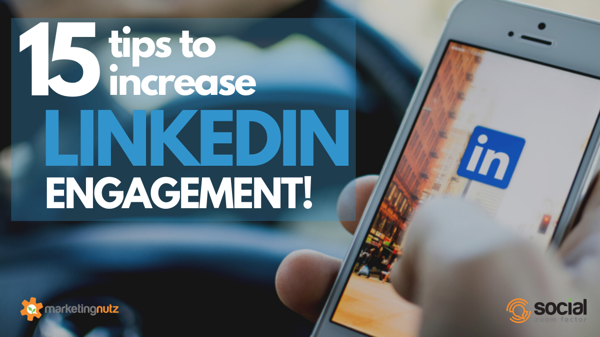 Increase LinkedIN Engagement with These 15 Proven Strategies
