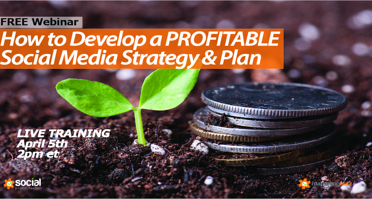 How to Develop a Profitable Social Media Strategy and Plan